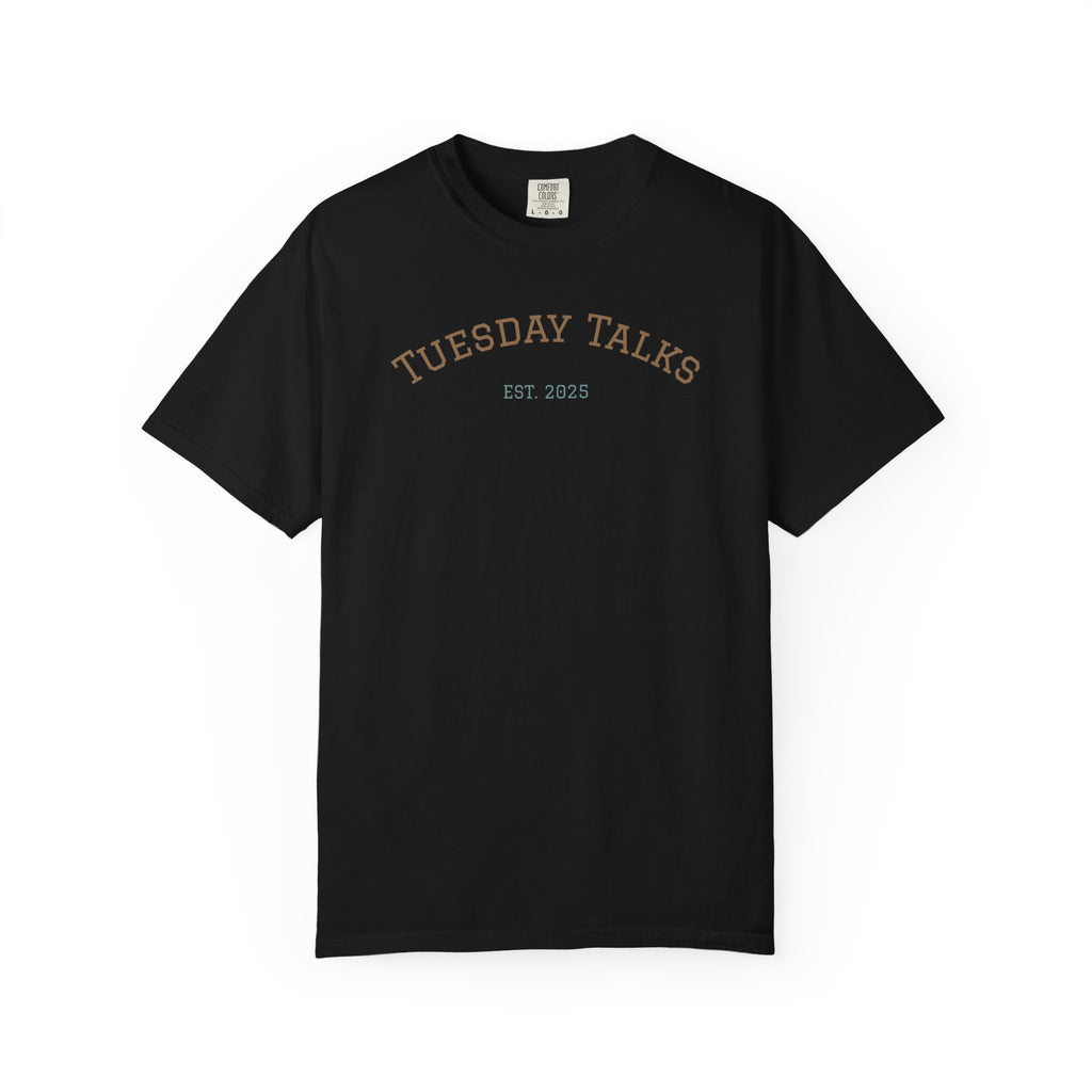 Tuesday Talks T-Shirt
