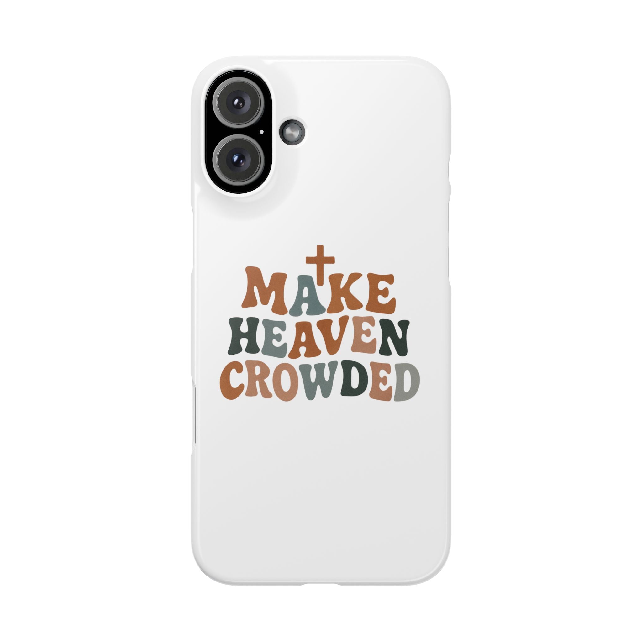 Make Heaven Crowded iPhone Case