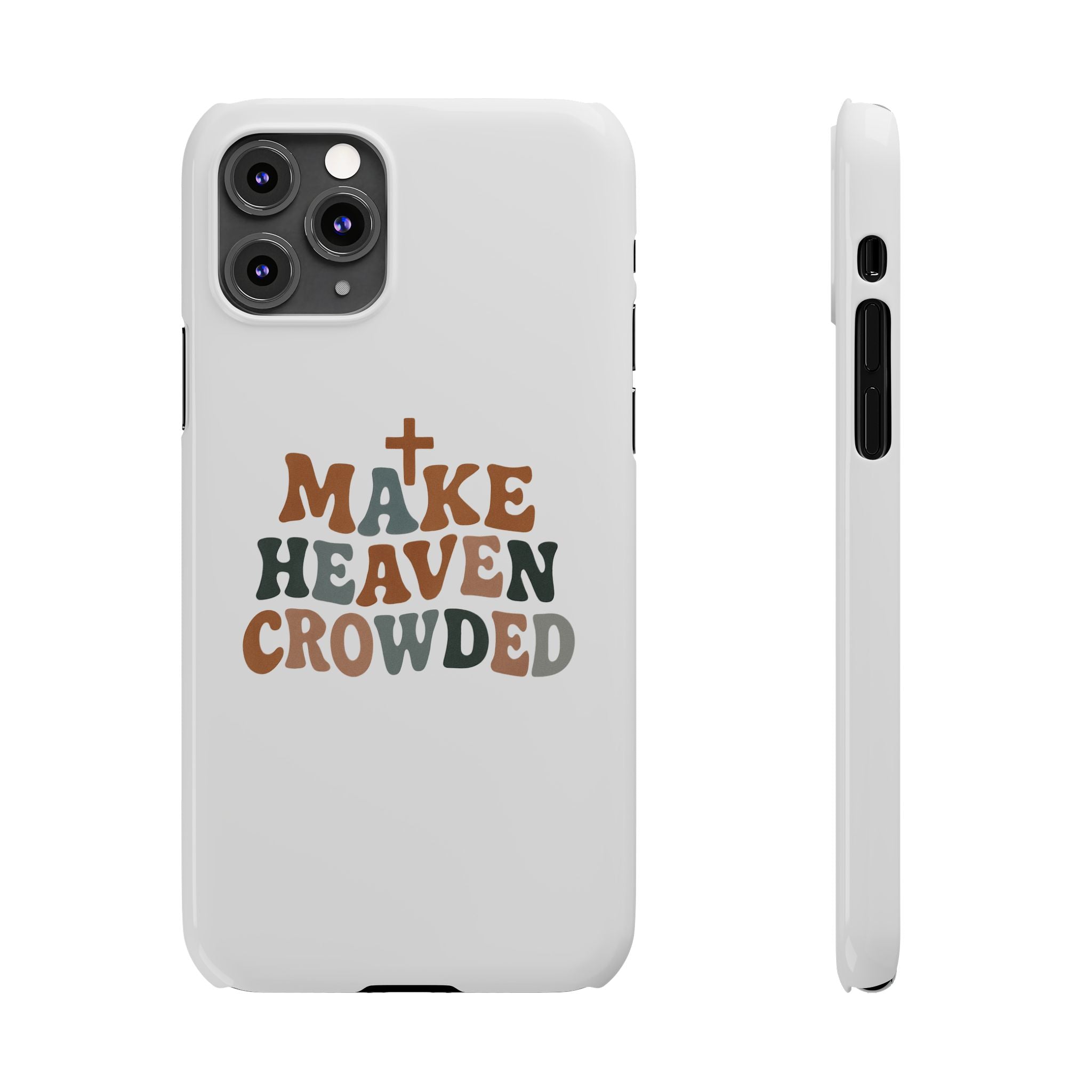Make Heaven Crowded iPhone Case