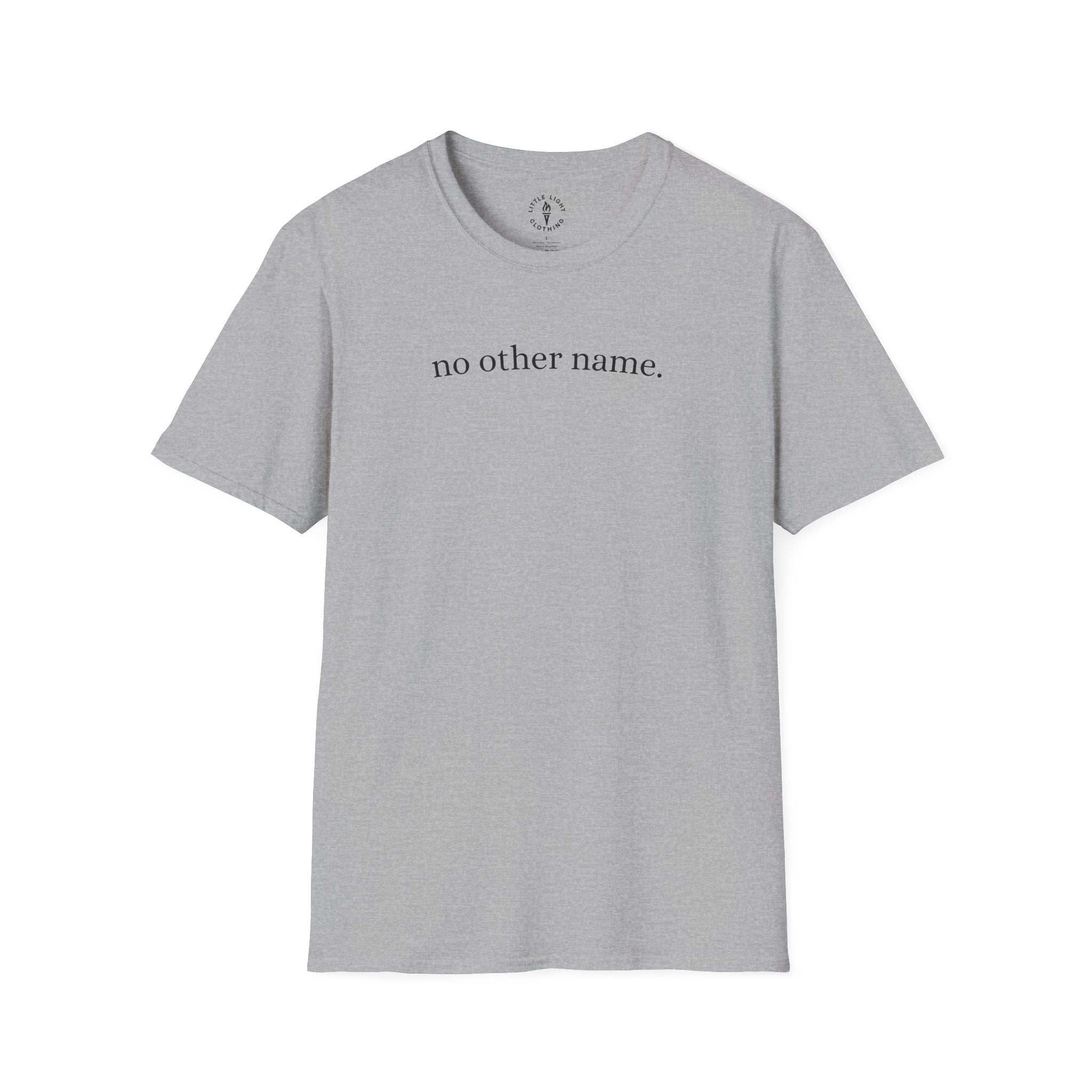 no other name. T-Shirt