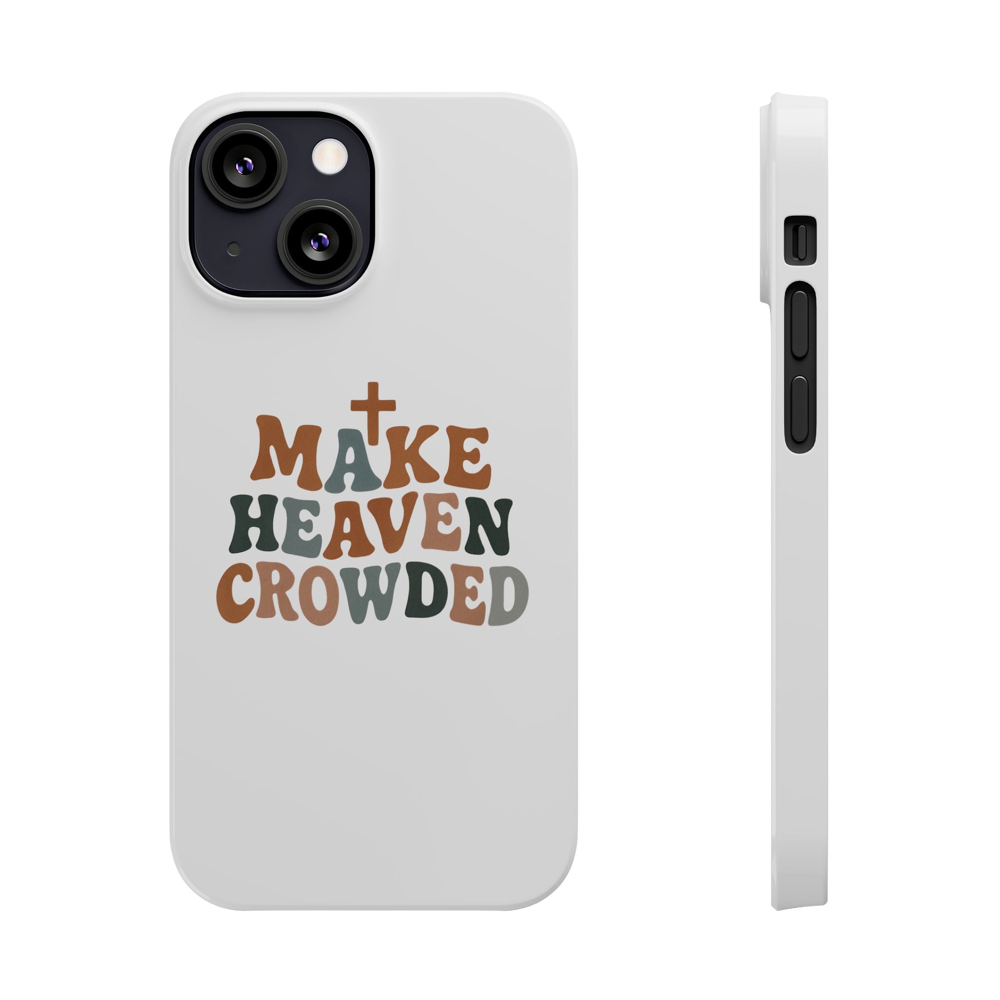 Make Heaven Crowded iPhone Case