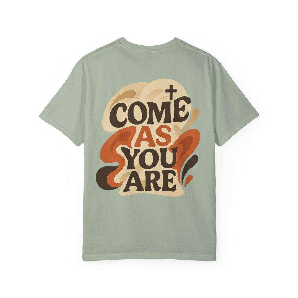 As You Are T-Shirt