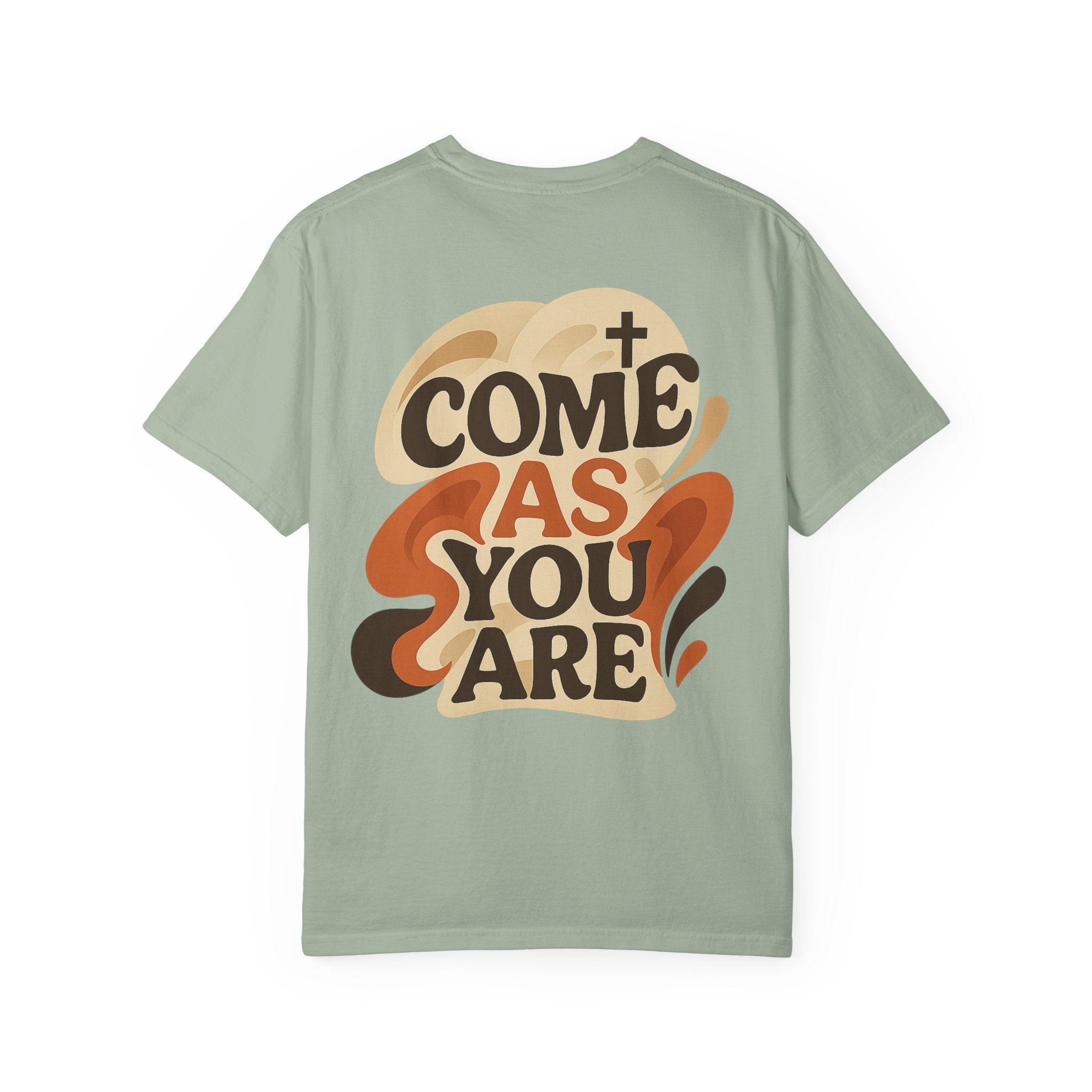 As You Are T-Shirt