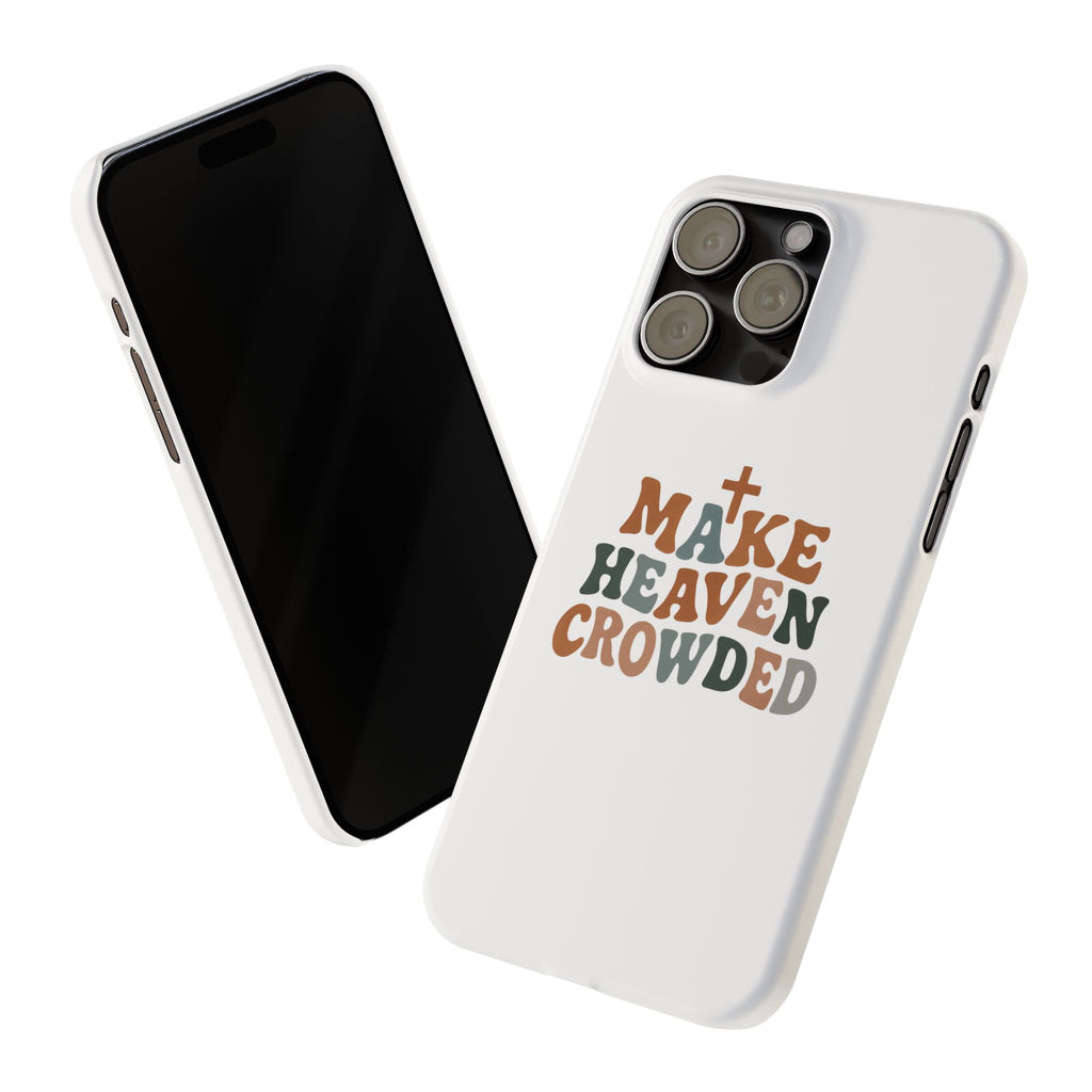 Make Heaven Crowded iPhone Case