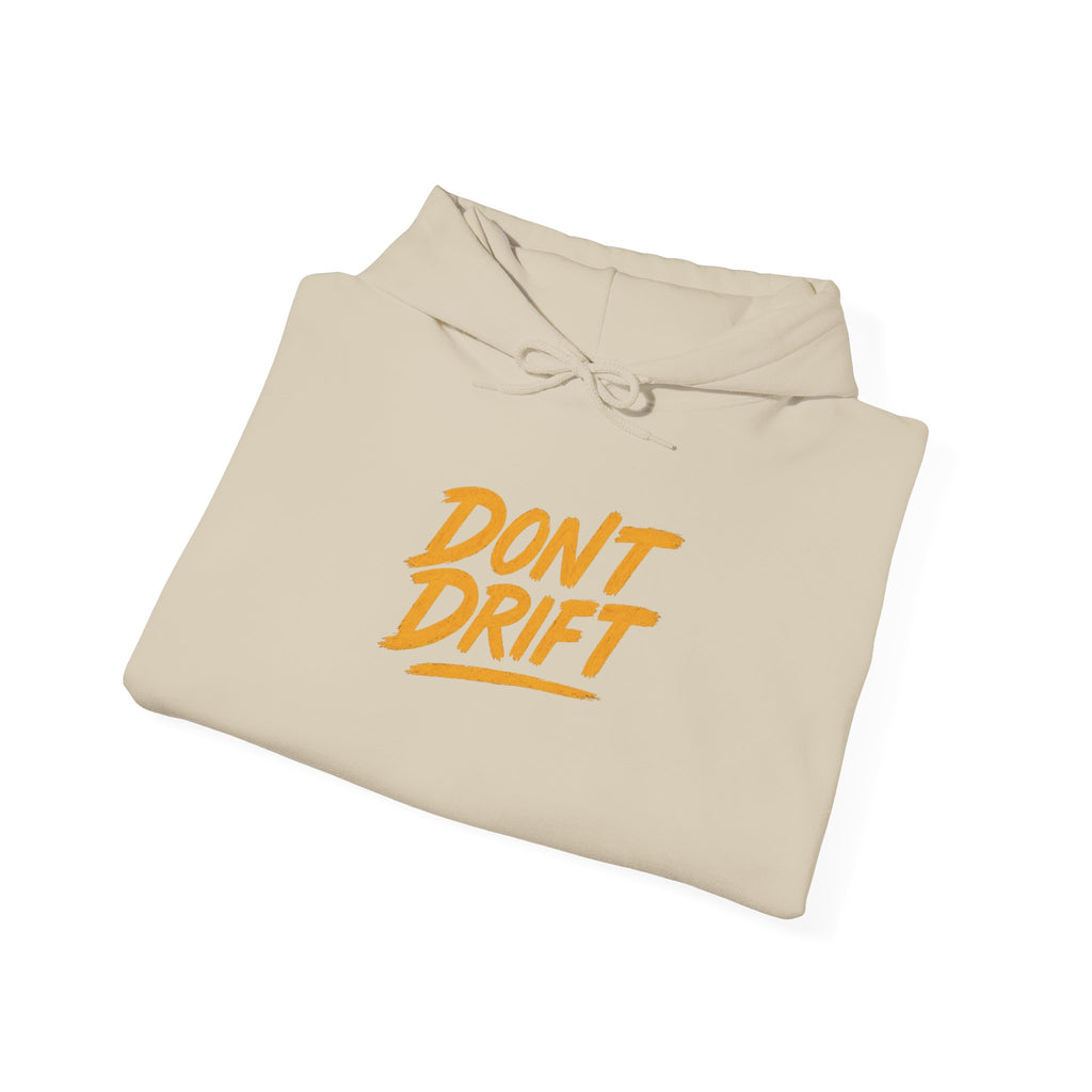 Don't Drift Hoodie