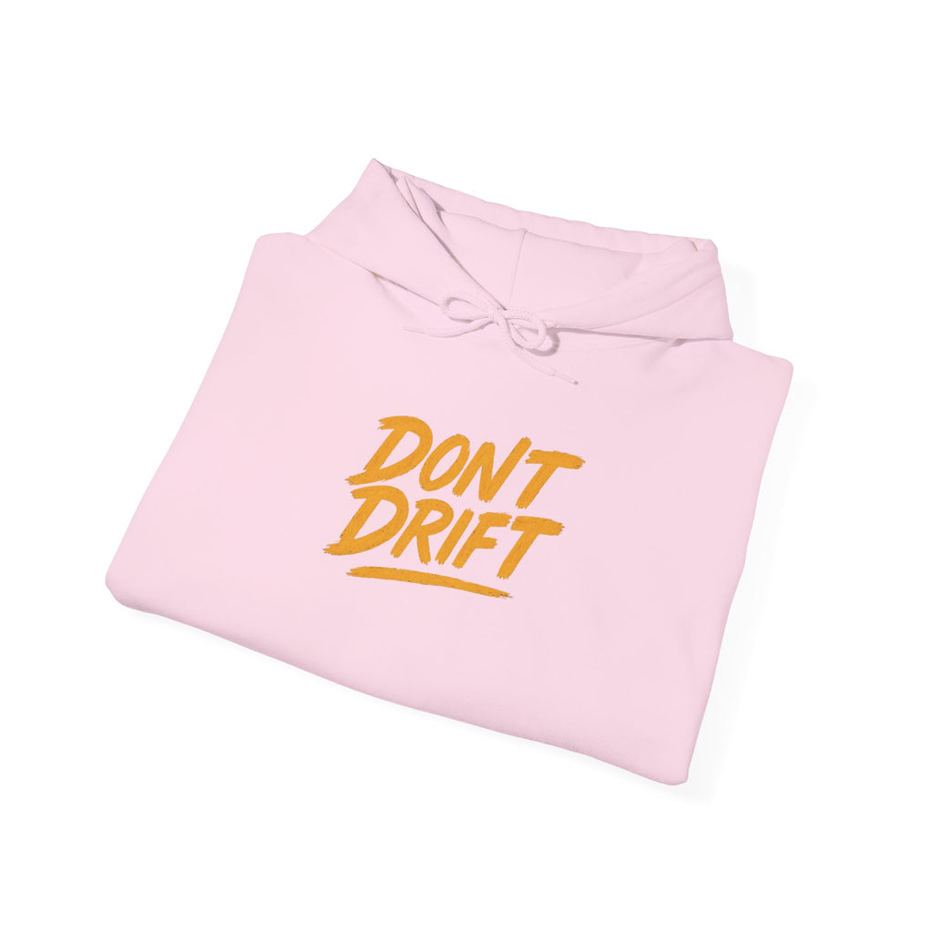 Don't Drift Hoodie