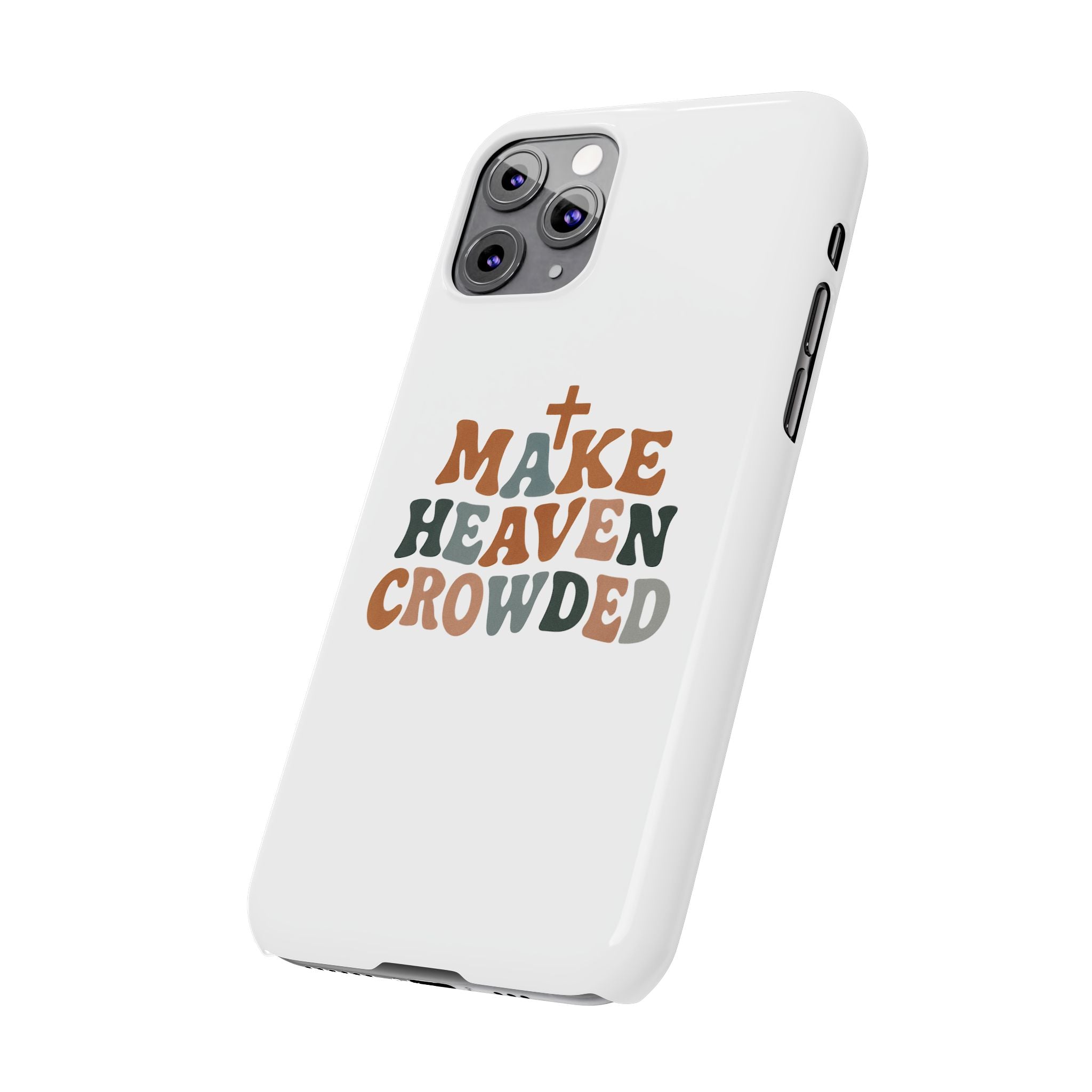 Make Heaven Crowded iPhone Case