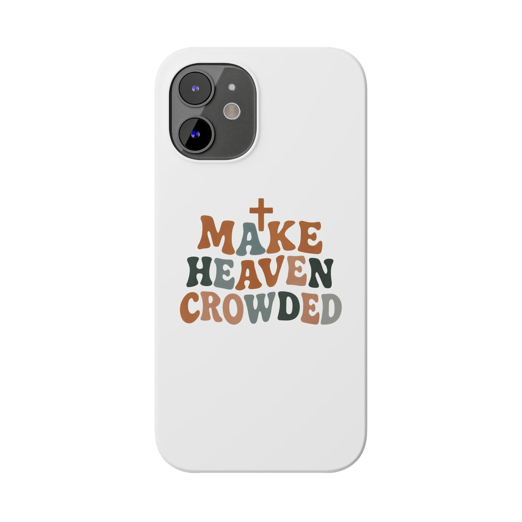 Make Heaven Crowded iPhone Case