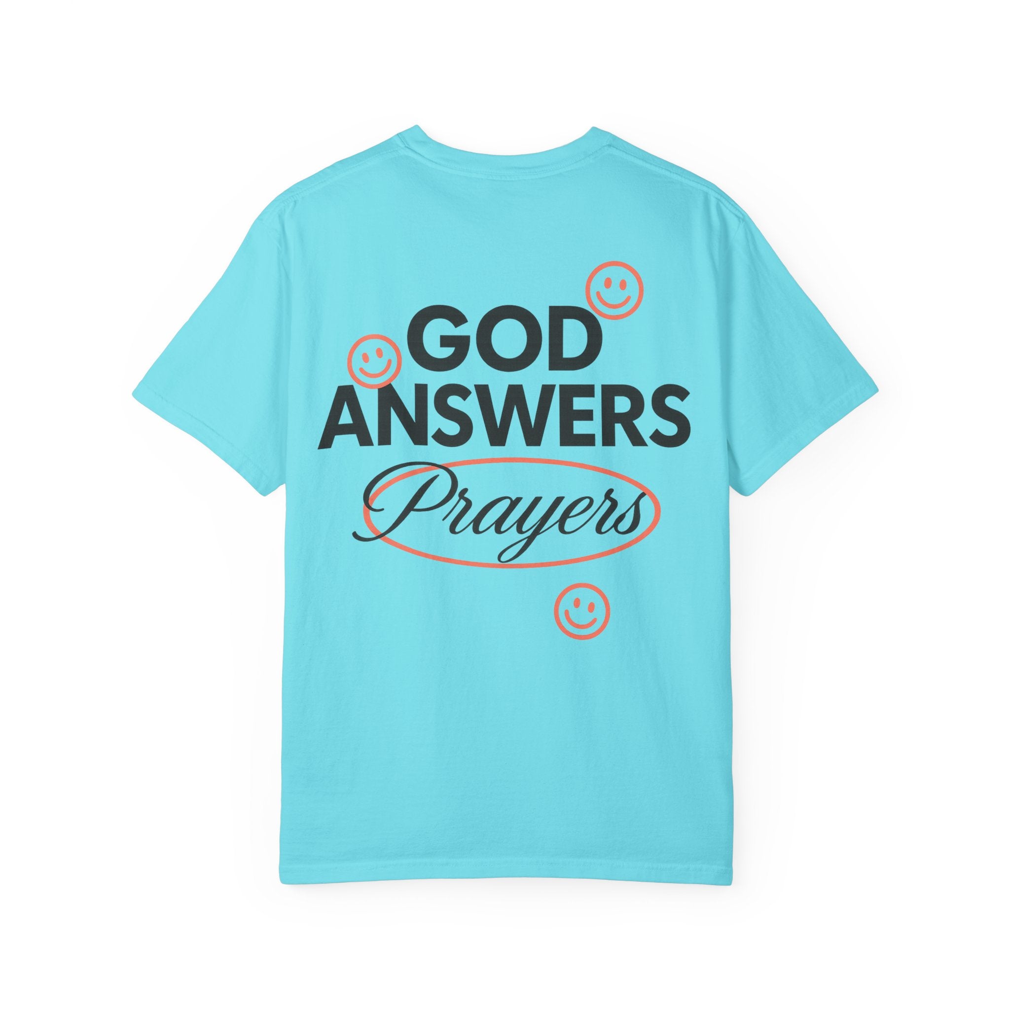 God Answers T-Shirt