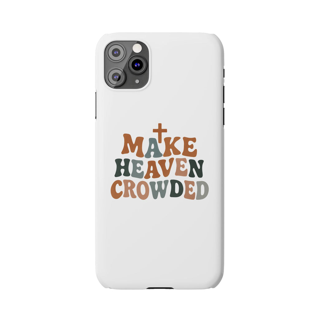 Make Heaven Crowded iPhone Case