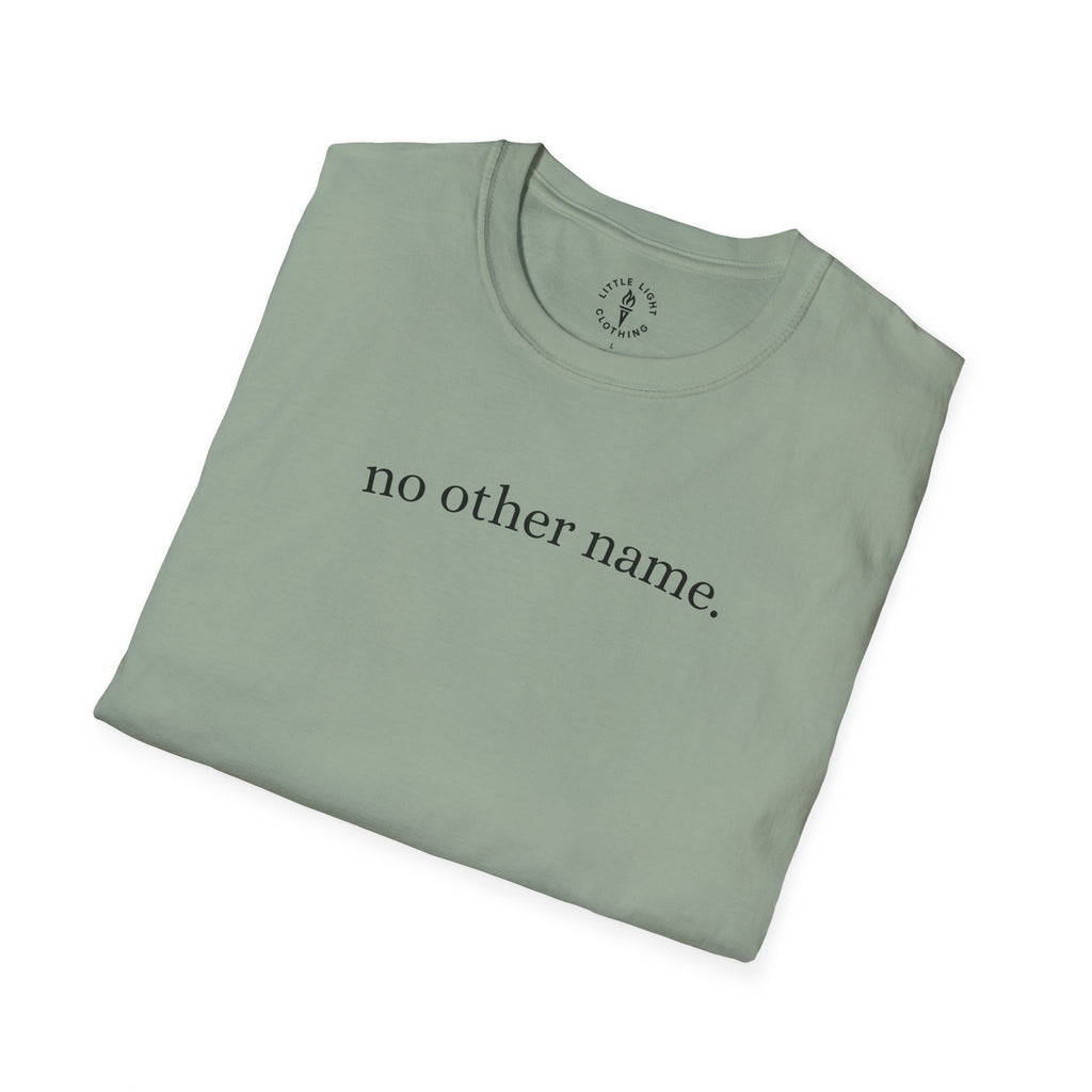 no other name. T-Shirt