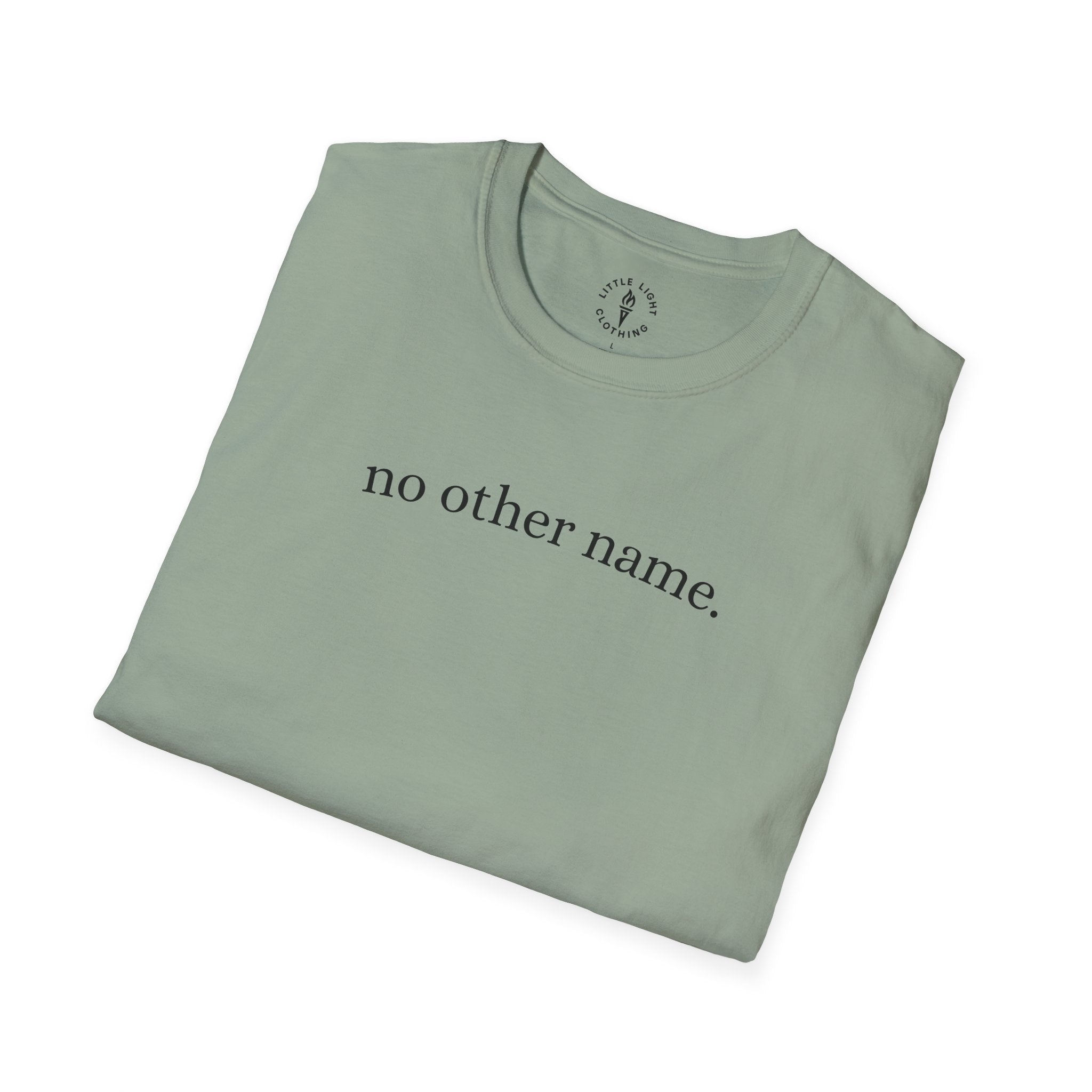 no other name. T-Shirt