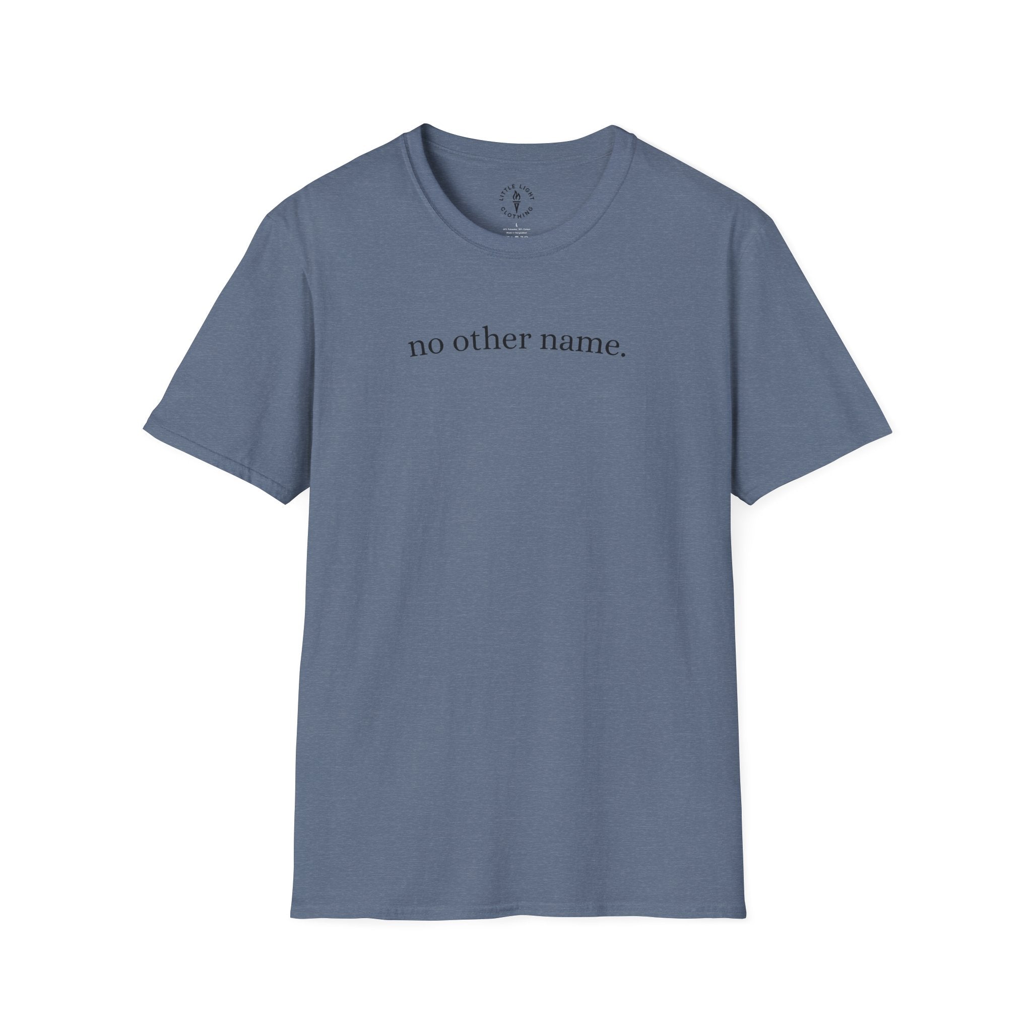 no other name. T-Shirt