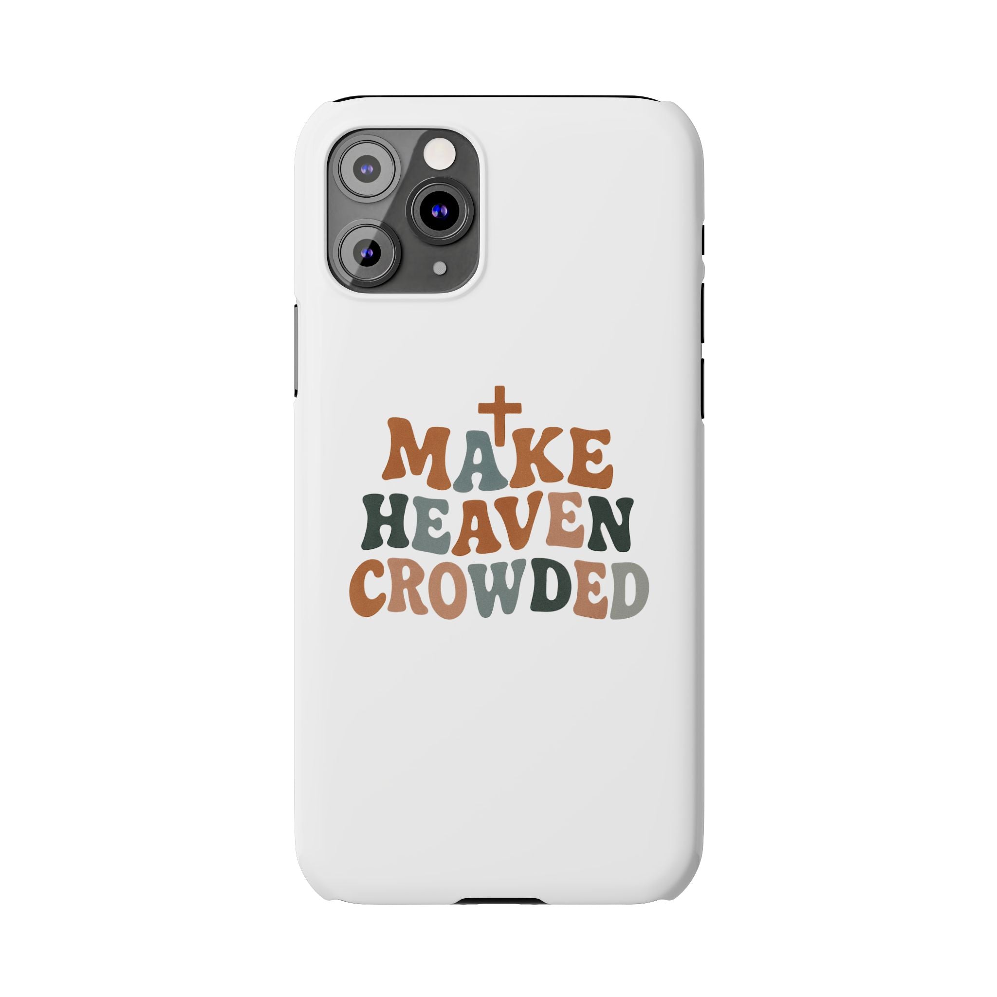 Make Heaven Crowded iPhone Case