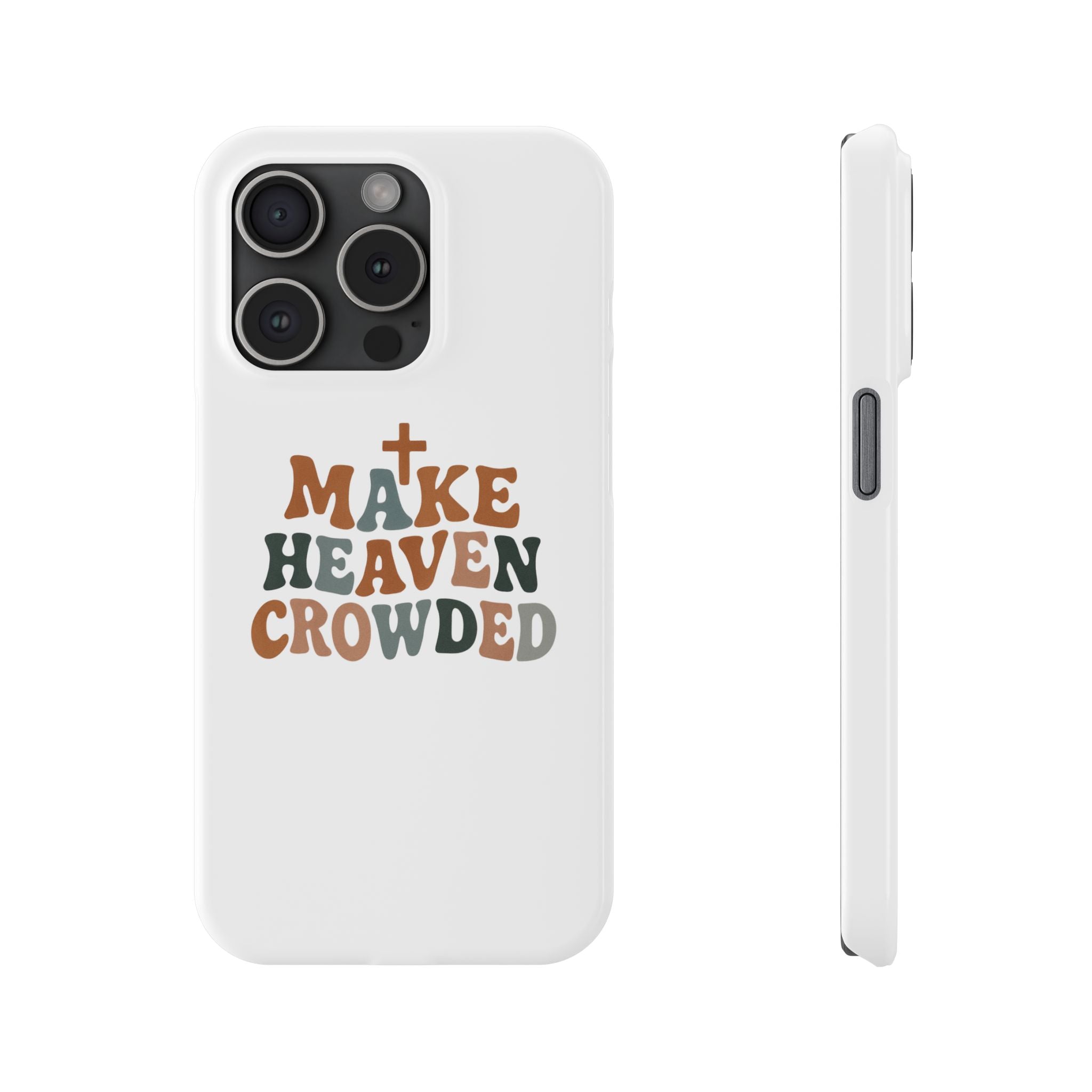 Make Heaven Crowded iPhone Case