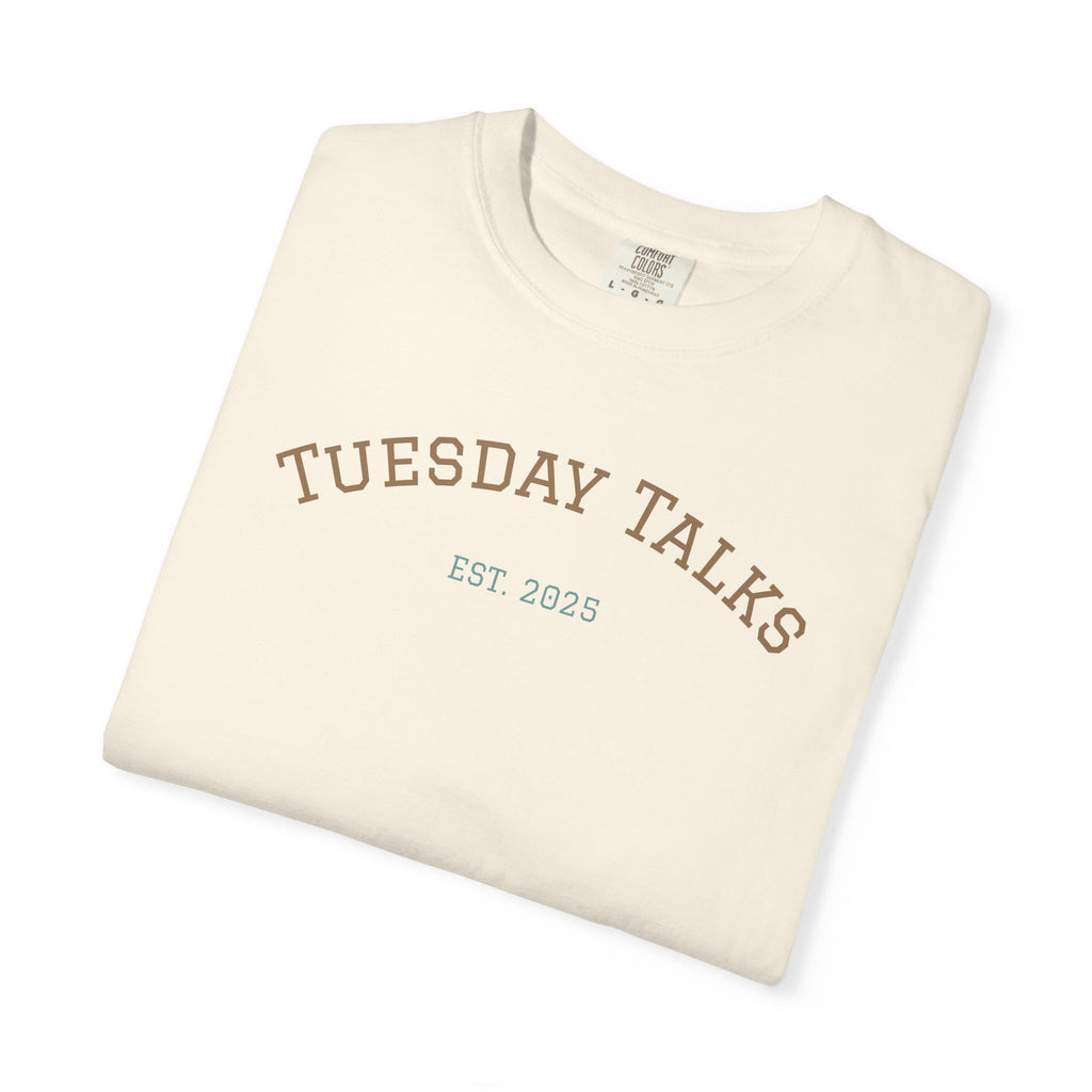 Tuesday Talks T-Shirt