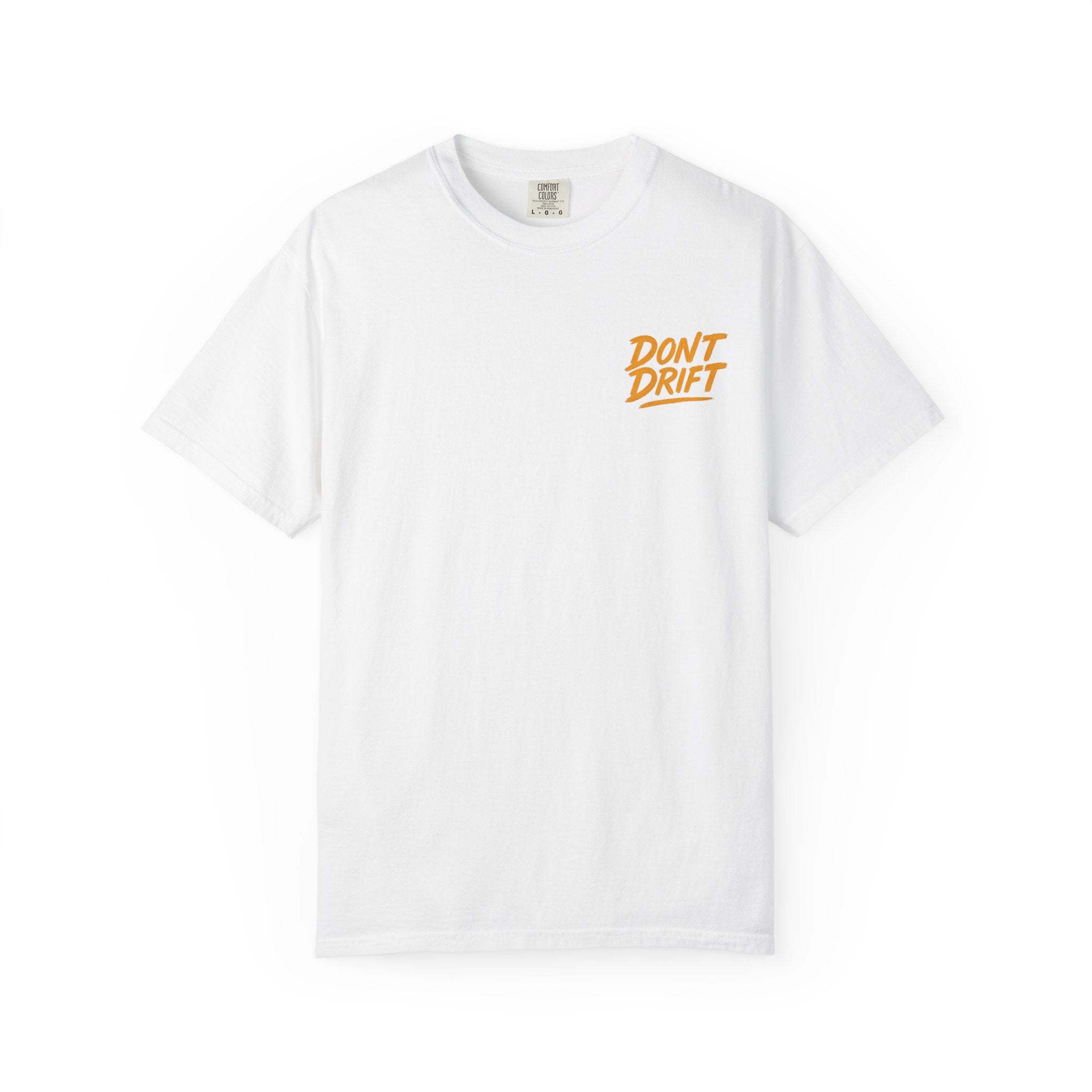 Don't Drift T-Shirt